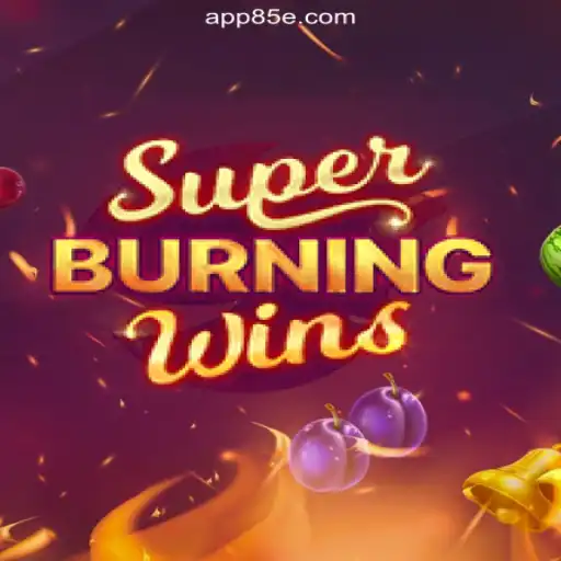 Exploring SuperBurningWins on 85E.COM Platform